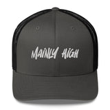 Mainly High Trucker Cap - Mainly High